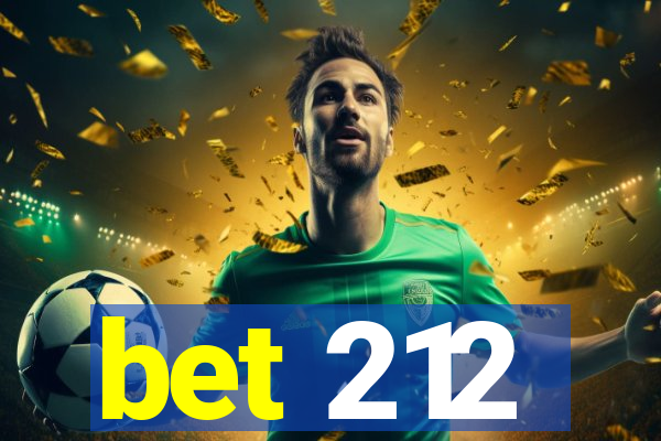 bet 212